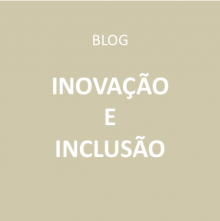 Inovação e Inclusão