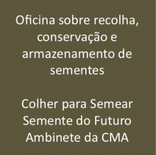Oficina sobre recolha, conservação e armazenamento de sementes